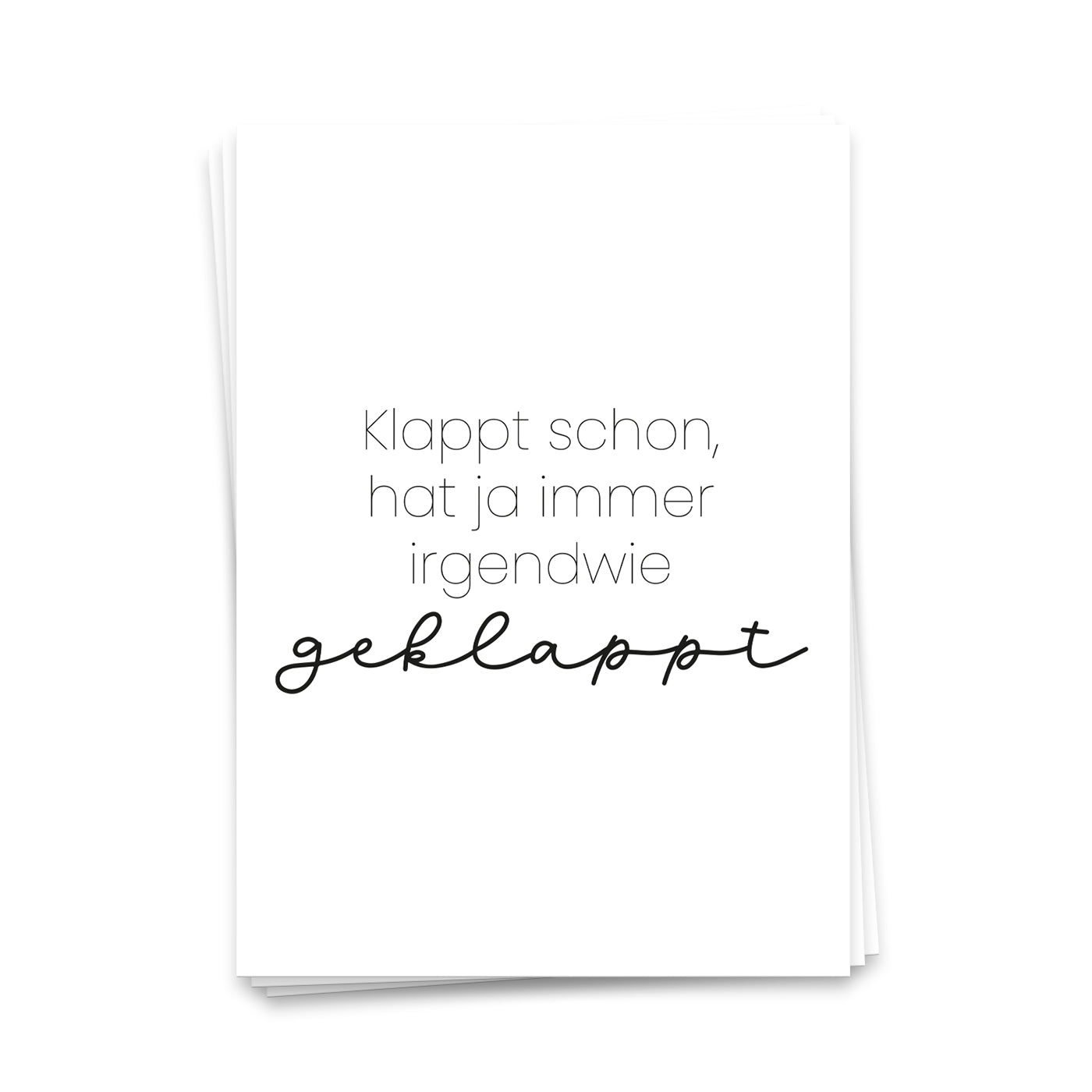 Klappt schon, hat ja immer irgendwie geklappt - Postkarte