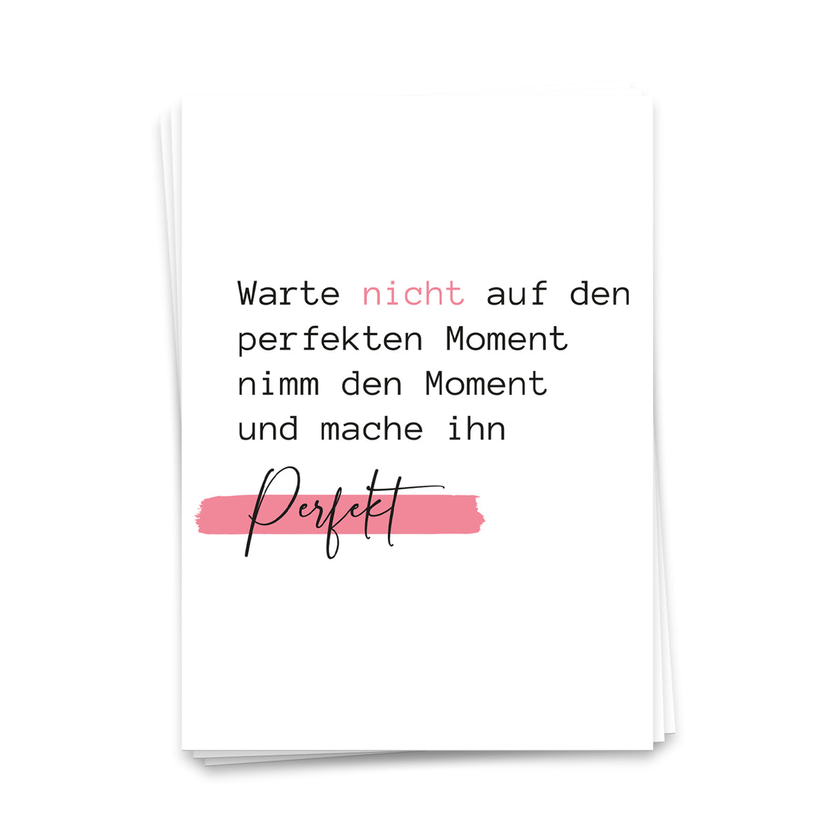 Warte nicht auf den perfekten Moment - Postkarte