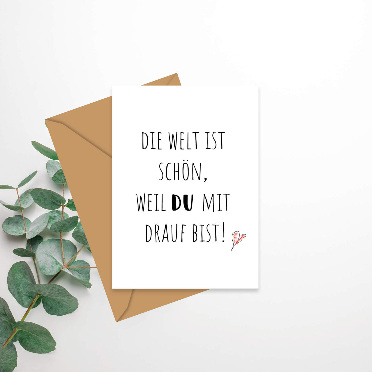 Die Welt ist schön, weil du - Klappkarte mit Umschlag