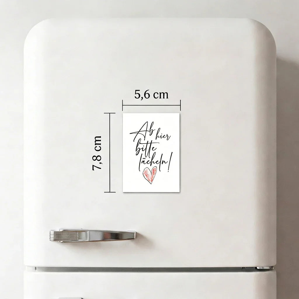 Ab hier bitte lächeln - Magnet