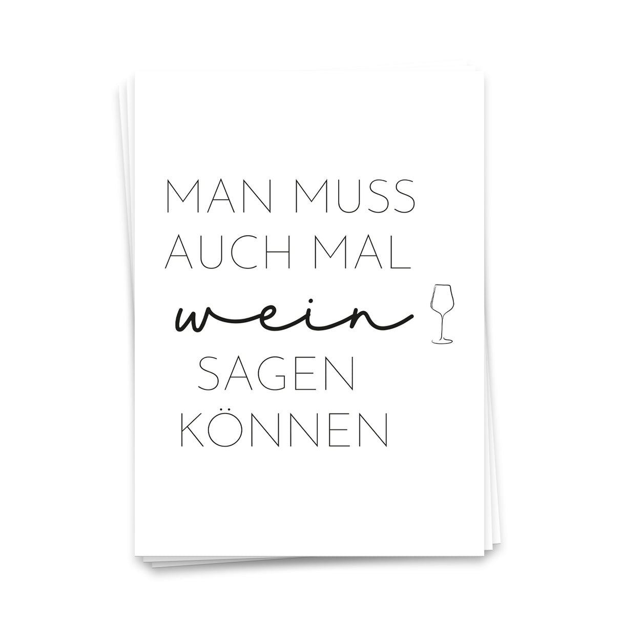 Man muss auch mal Wein sagen können - Postkarte