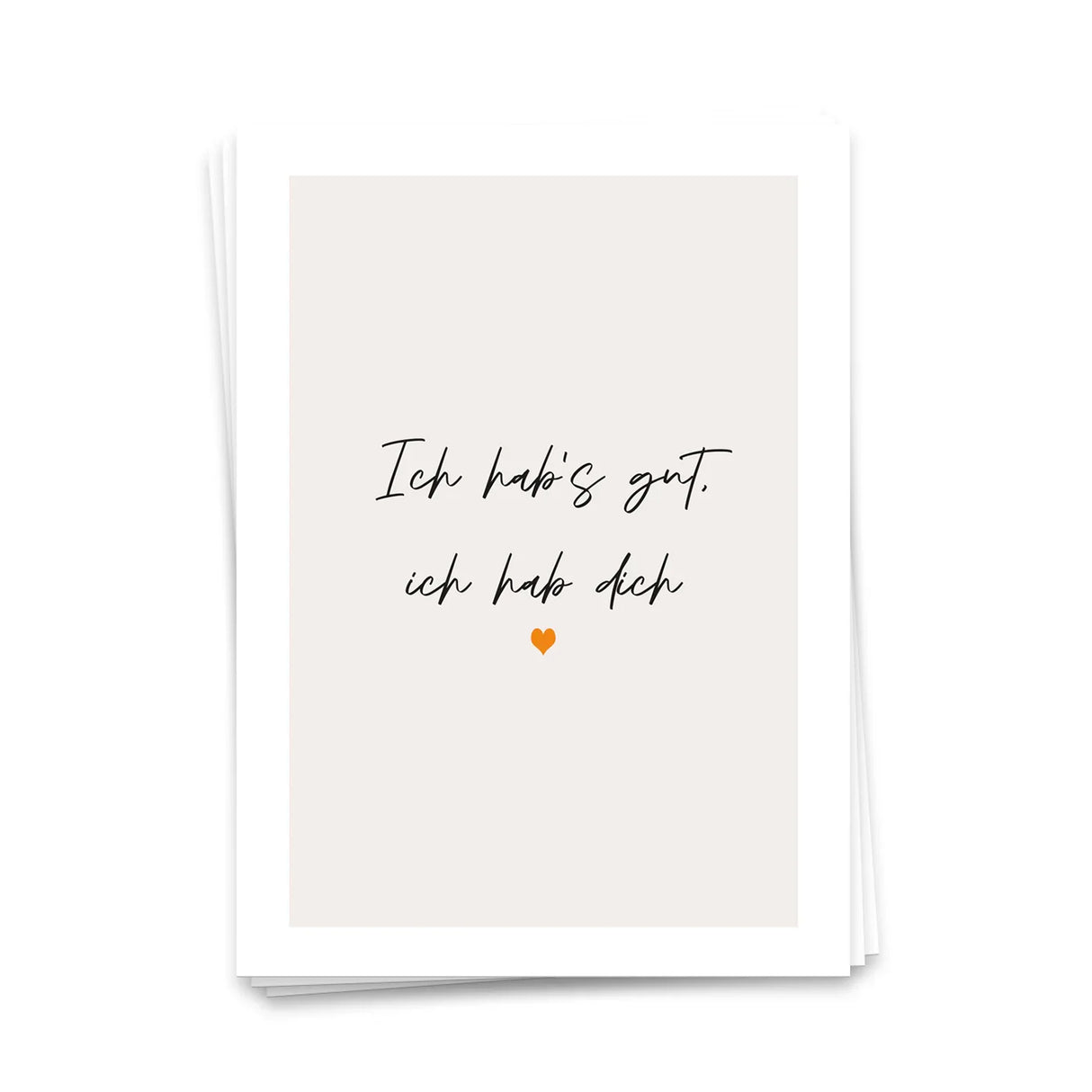 Ich hab's gut, ich hab dich - Postkarte