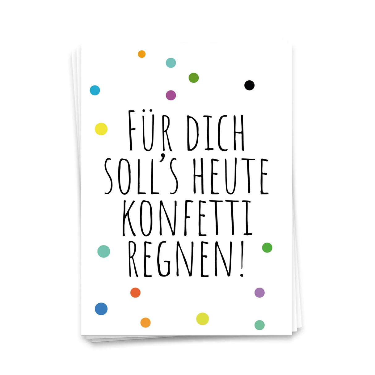 Für Dich soll's heute Konfetti regnen - Postkarte