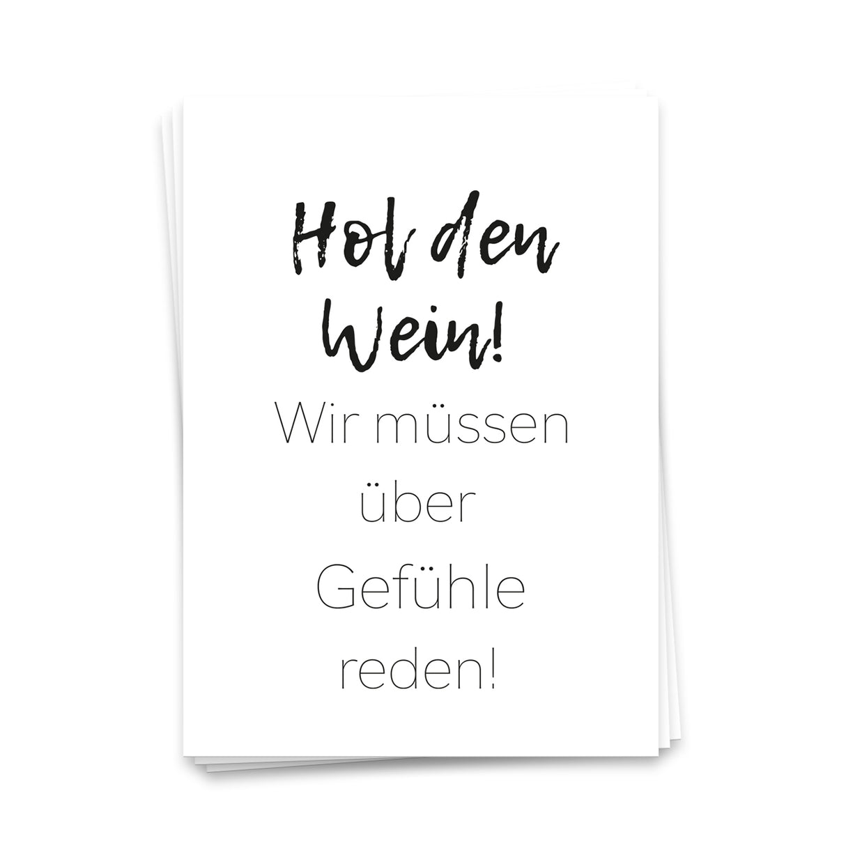Hol den Wein, wir müssen über Gefühle reden - Postkarte