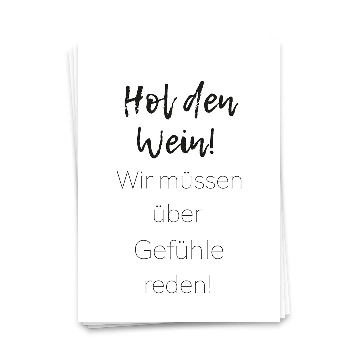 Hol den Wein, wir müssen über Gefühle reden - Postkarte