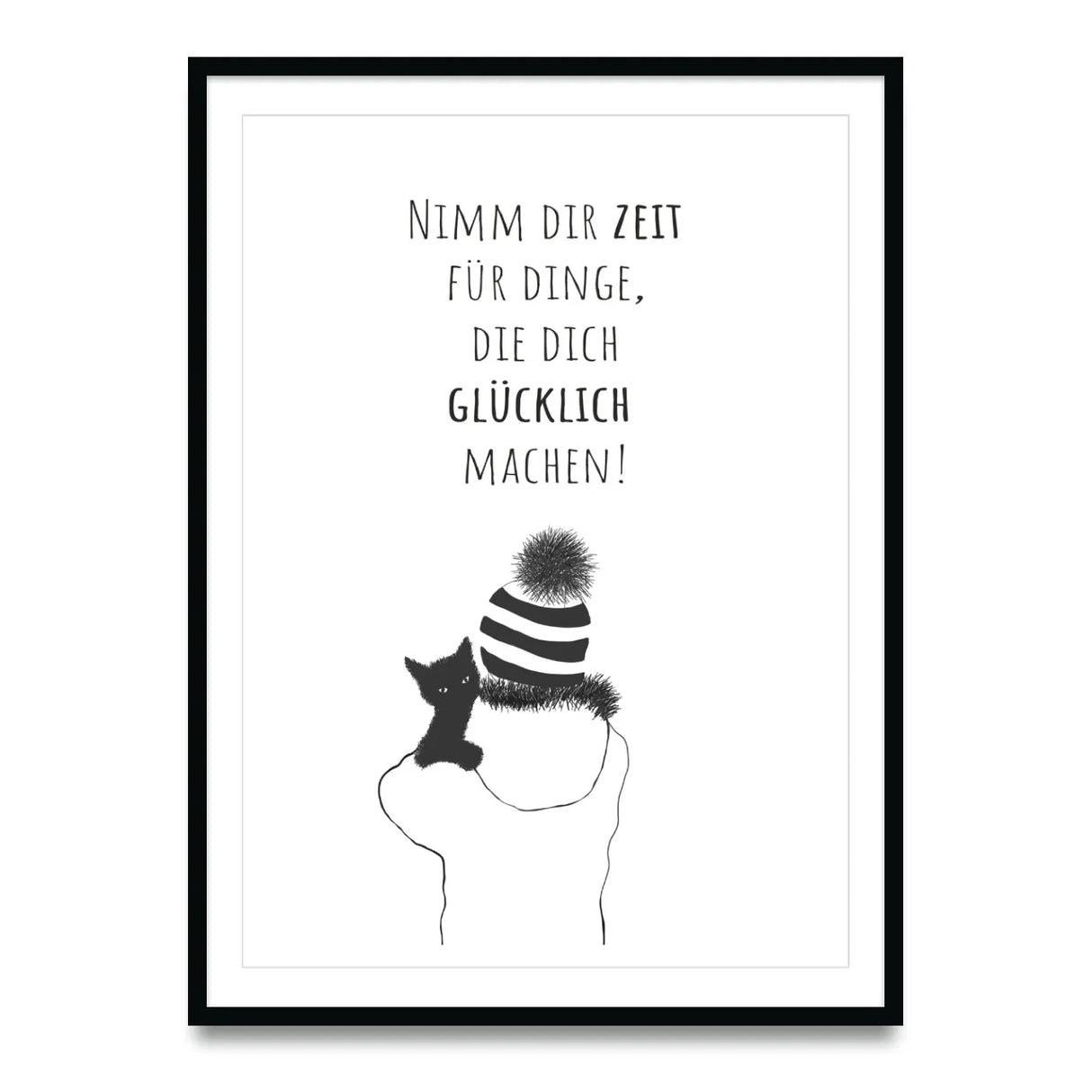 Poster „Nimm dir die Zeit für Dinge, die dich glücklich machen“