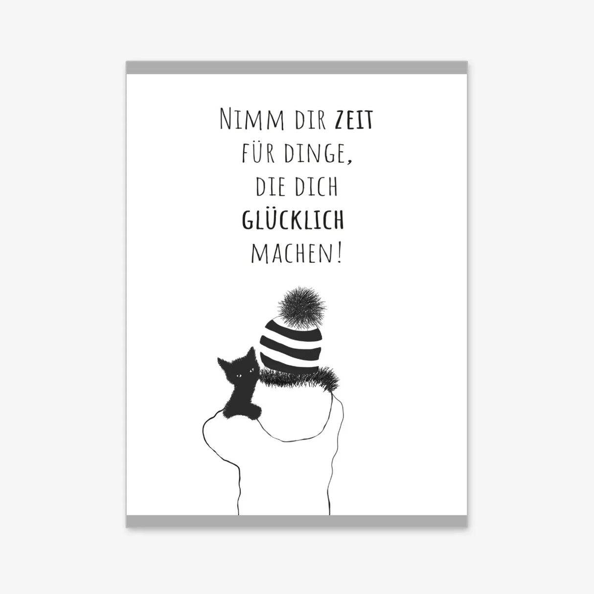 Poster „Nimm dir die Zeit für Dinge, die dich glücklich machen“