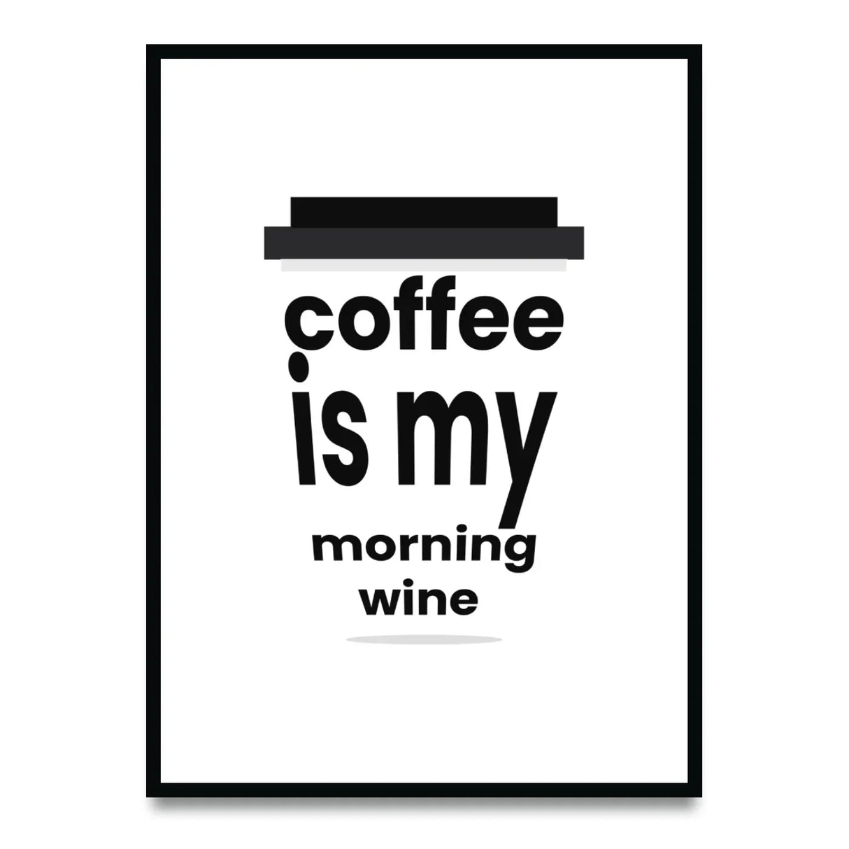Coffee is my morning wine Poster kaufen – Kaffee-Illustration | Ulrike Wathling