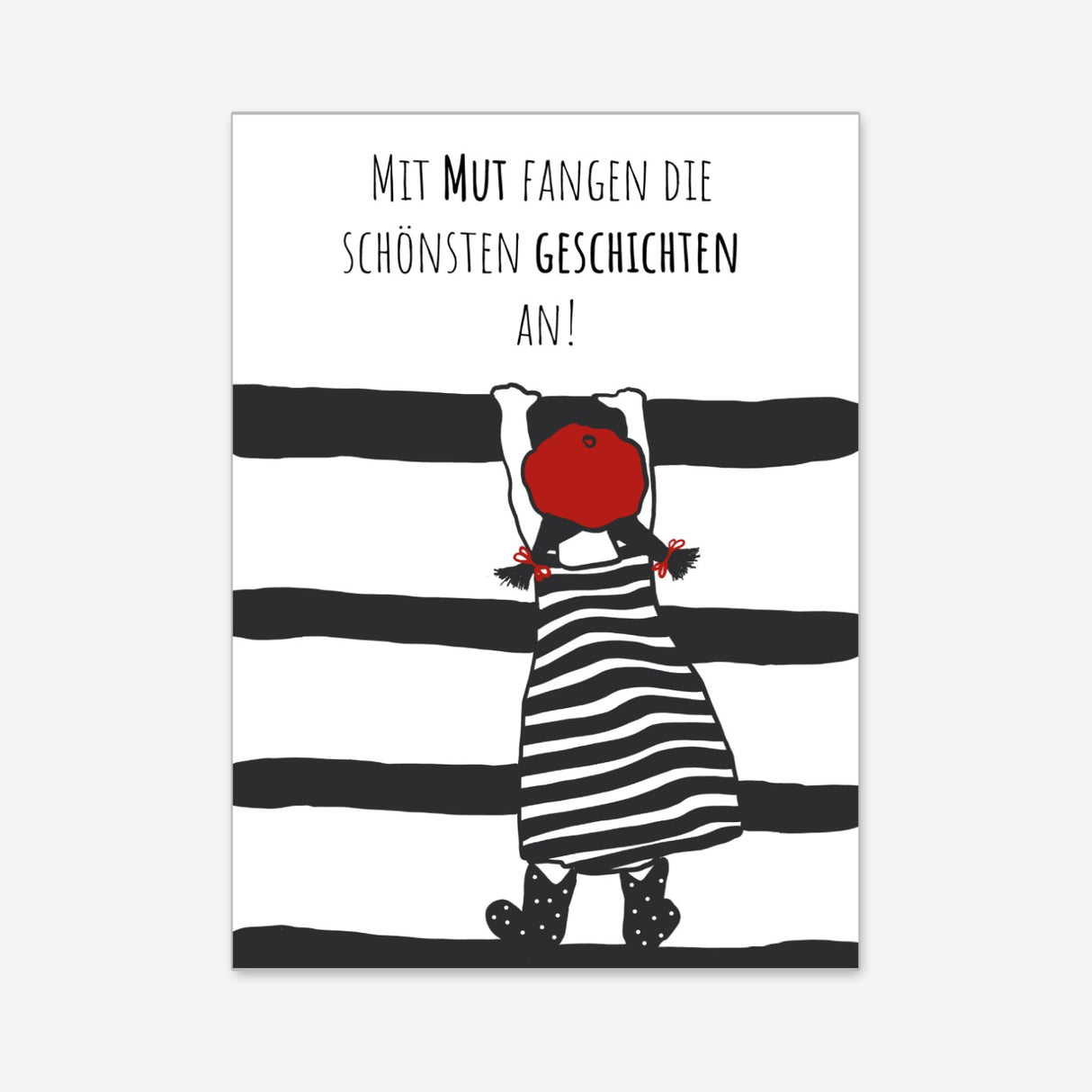 Mit Mut fangen die schönsten Geschichten an - Poster