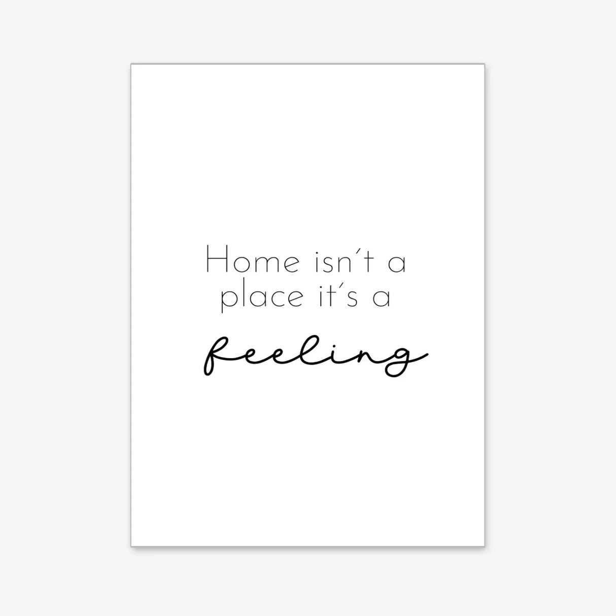 Home isn't a place – Poster