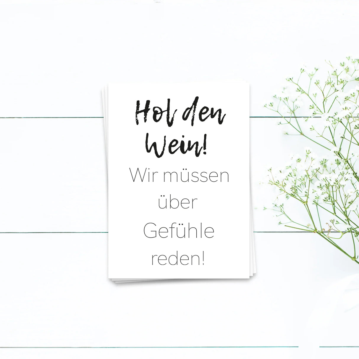 Hol den Wein, wir müssen über Gefühle reden - Postkarte