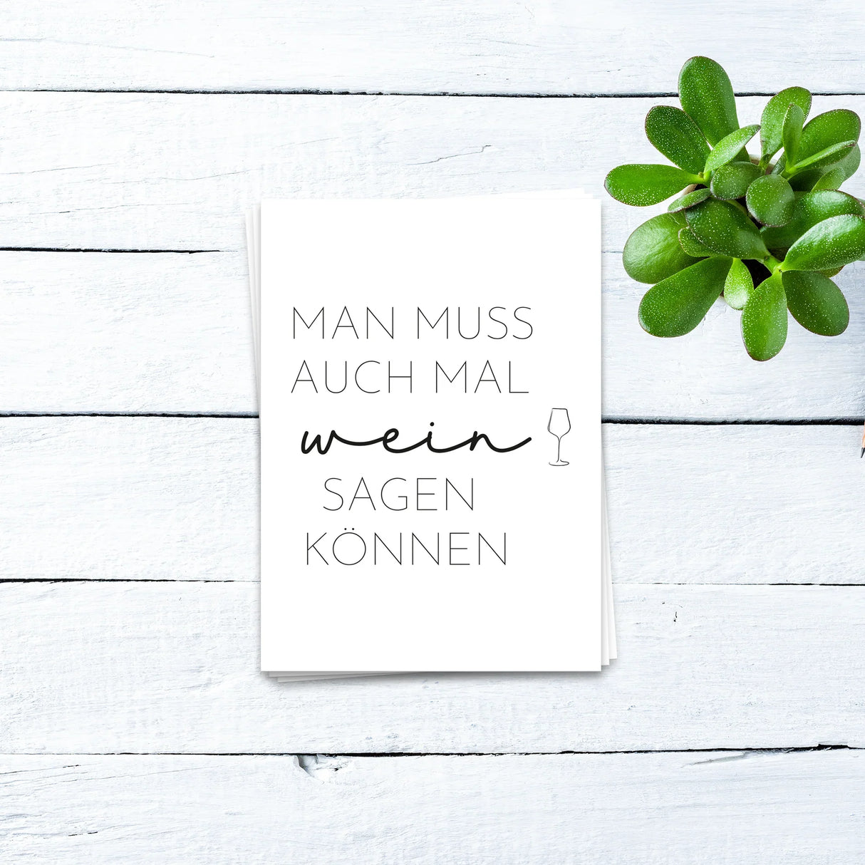 Man muss auch mal Wein sagen können - Postkarte