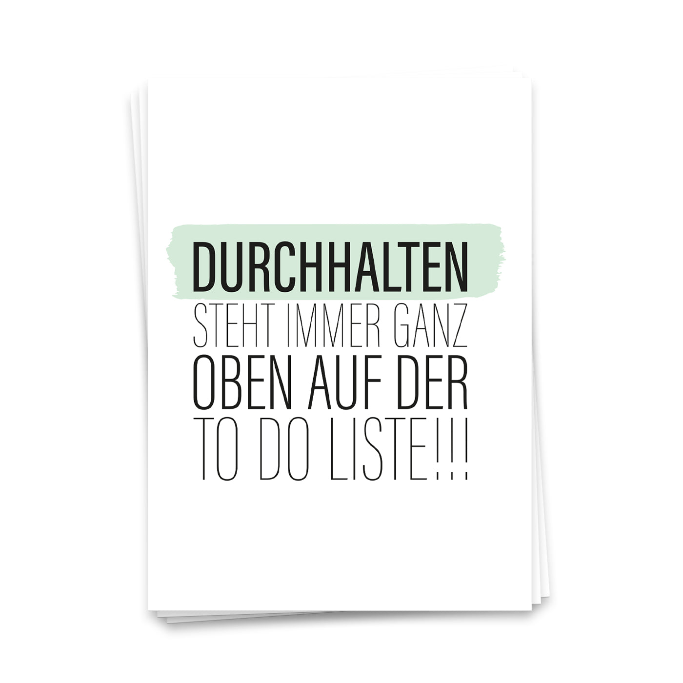 Durchhalten steht immer ganz oben auf der to do Liste - Postkarte