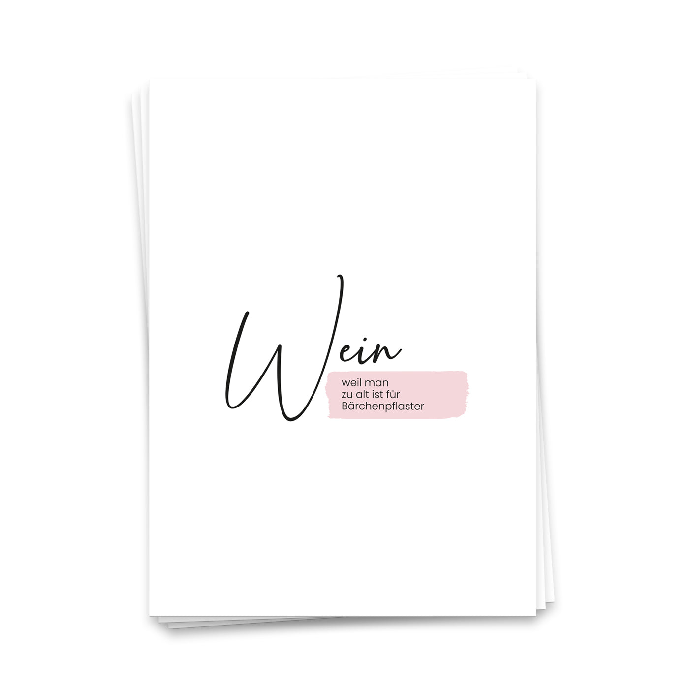 Wein, weil man zu alt ist für Bärchenpflaster - Postkarte