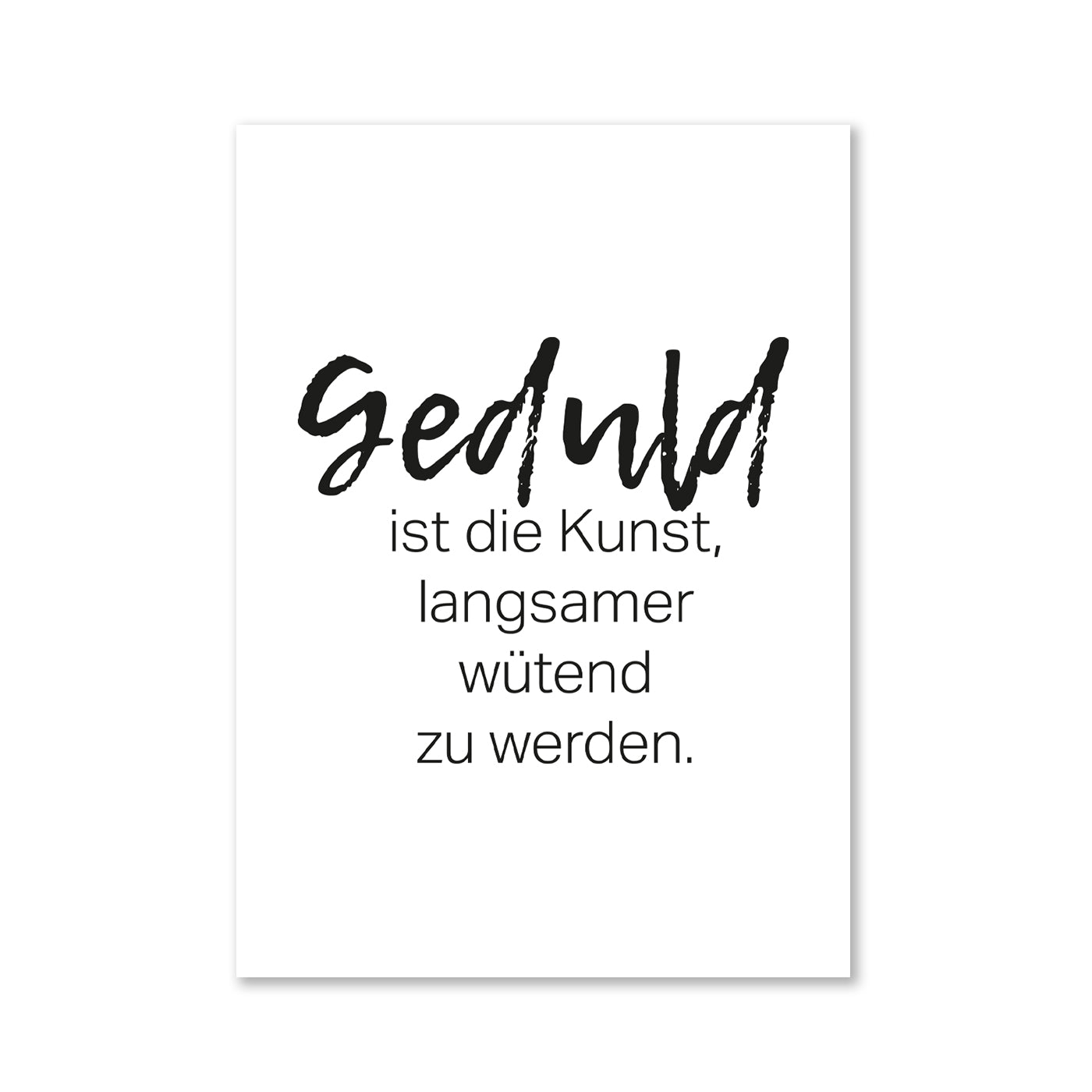 Geduld ist die Kunst - Magnet