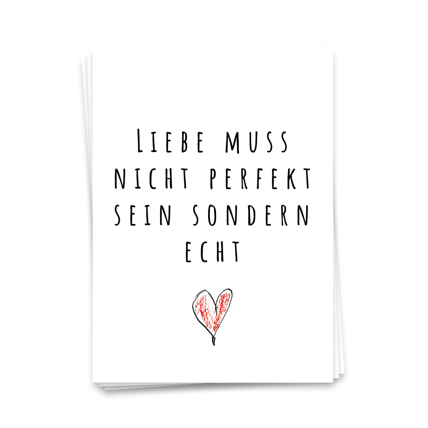Liebe muss nicht perfekt sein sondern echt - Postkarte