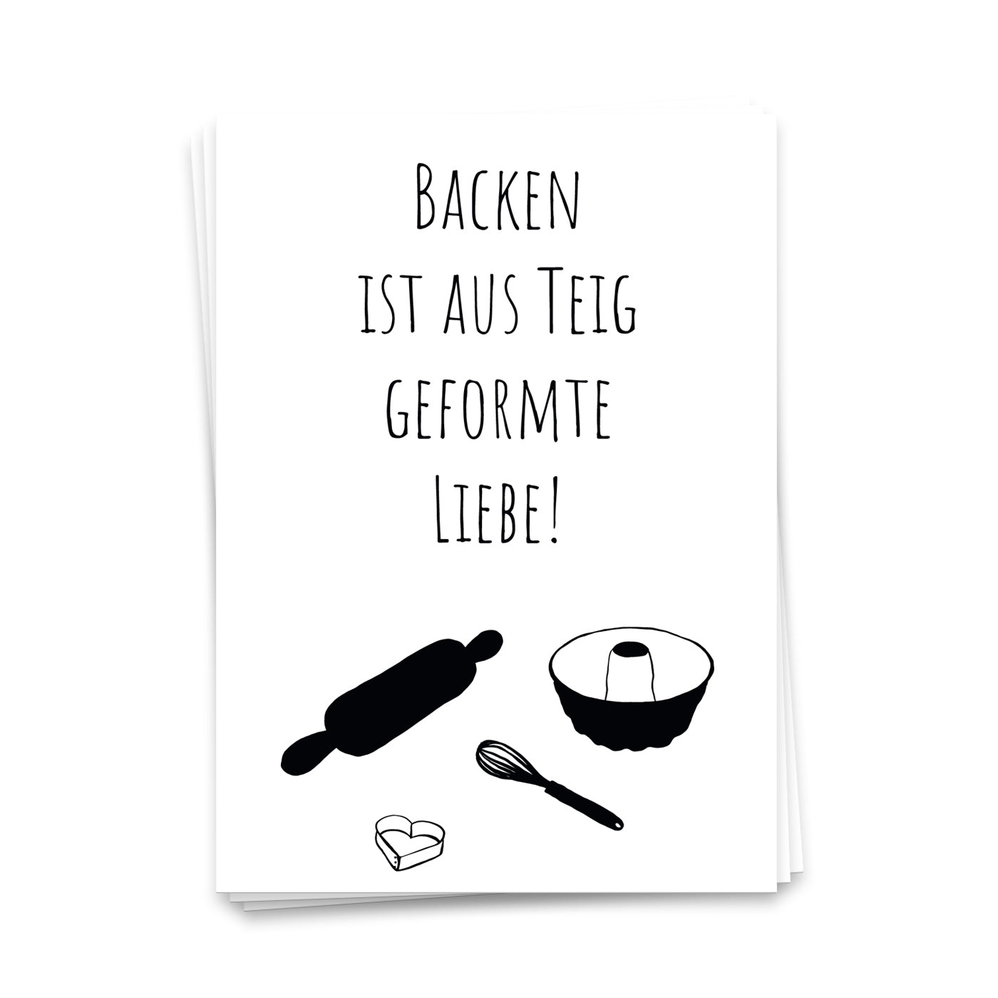 Backen ist aus Teig geformte Liebe - Postkarte