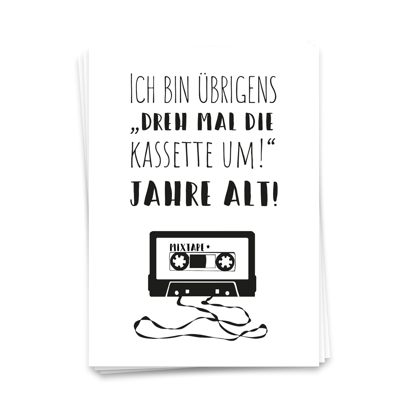 Ich bin übrigens "Dreh mal die Kassette um!" Jahre alt - Postkarte