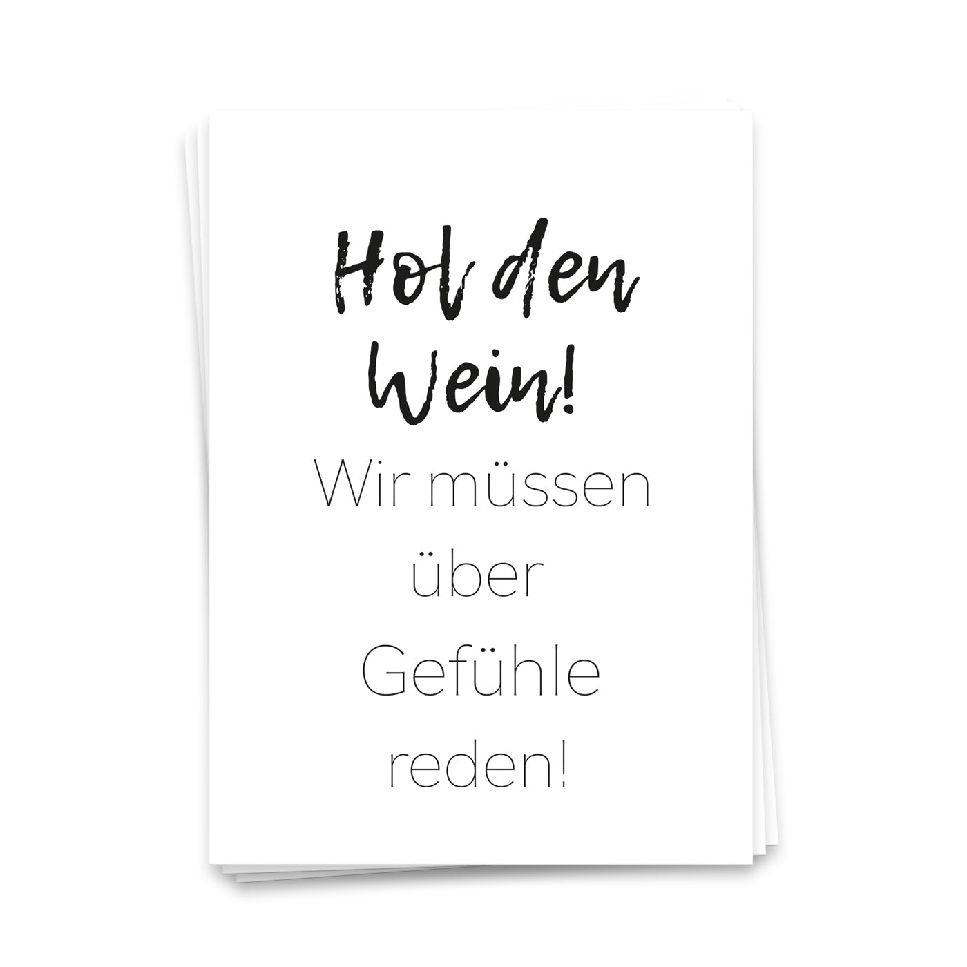 Hol den Wein, wir müssen über Gefühle reden - Postkarte