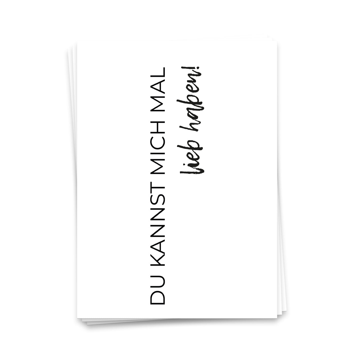 Du kannst mich mal lieb haben - Postkarte