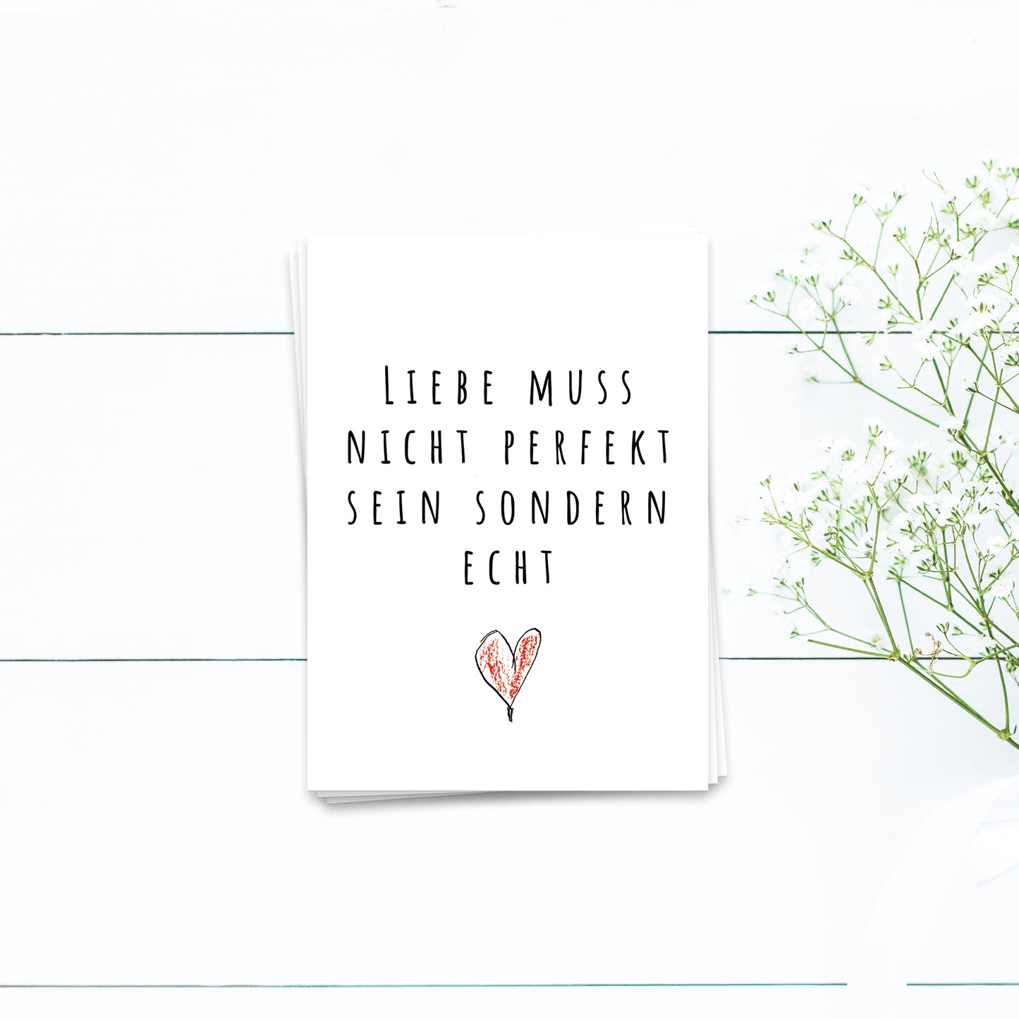 Liebe muss nicht perfekt sein sondern echt - Postkarte