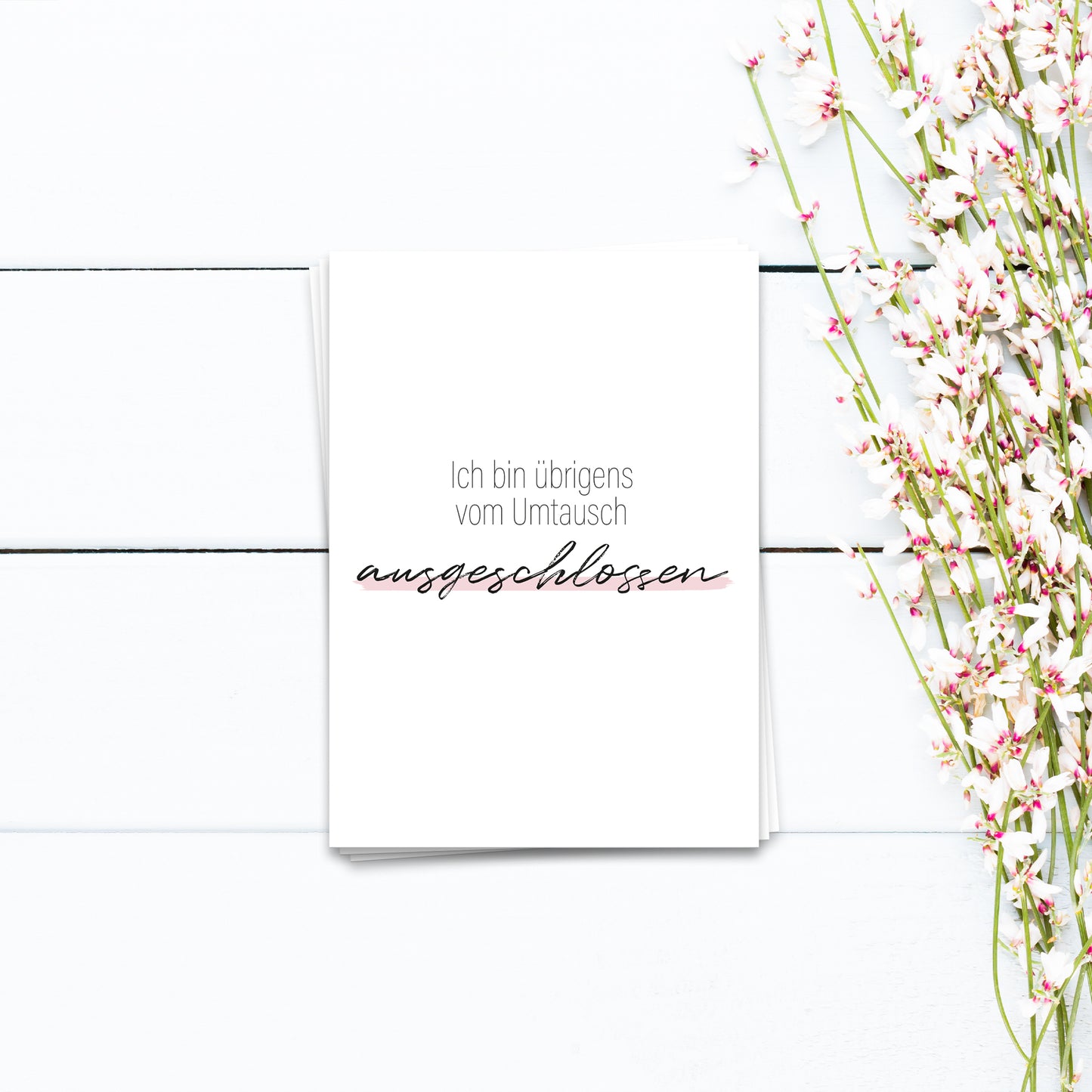 Ich bin übrigens vom Umtausch ausgeschlossen - Postkarte