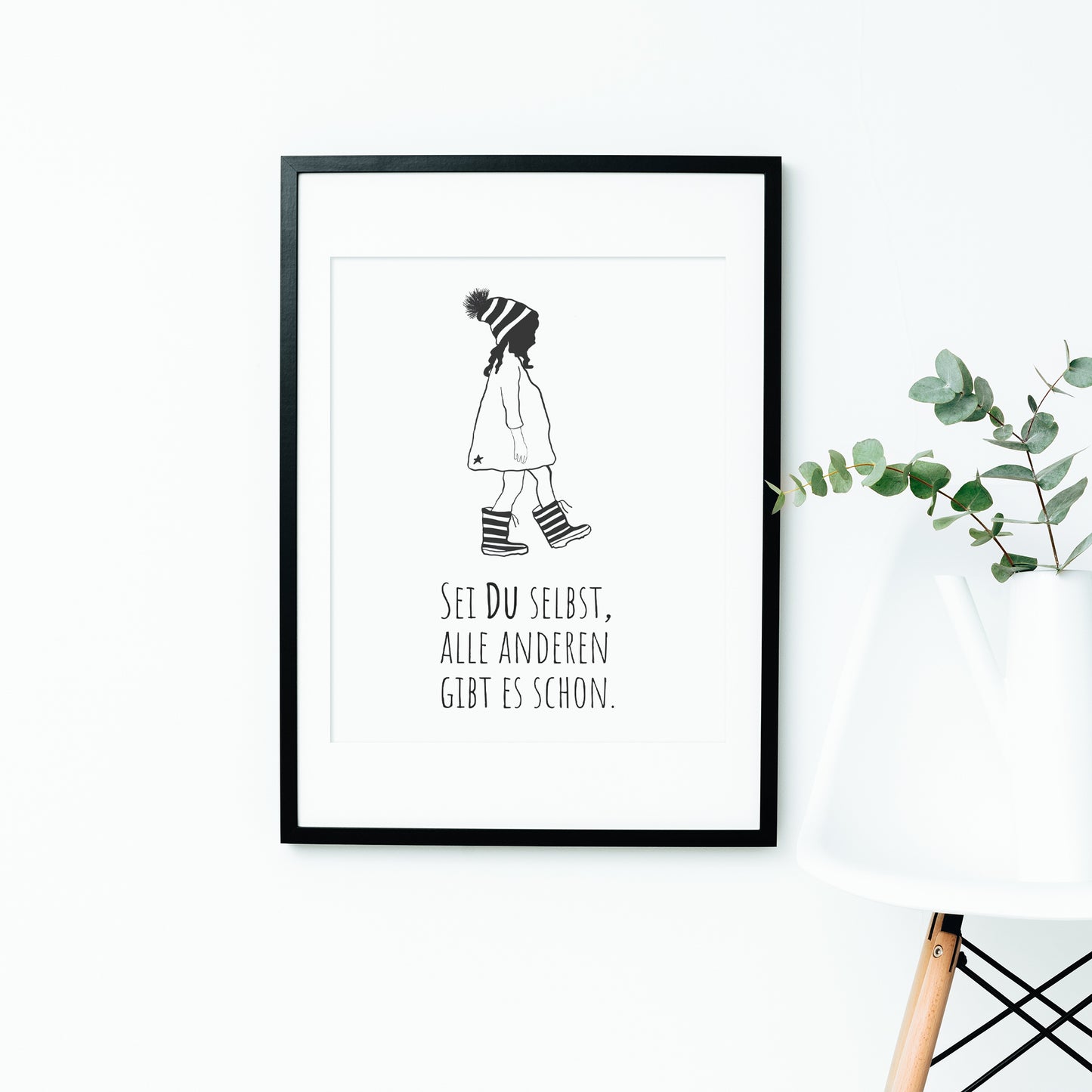 Sei du selbst, alle anderen gibt es schon - Poster