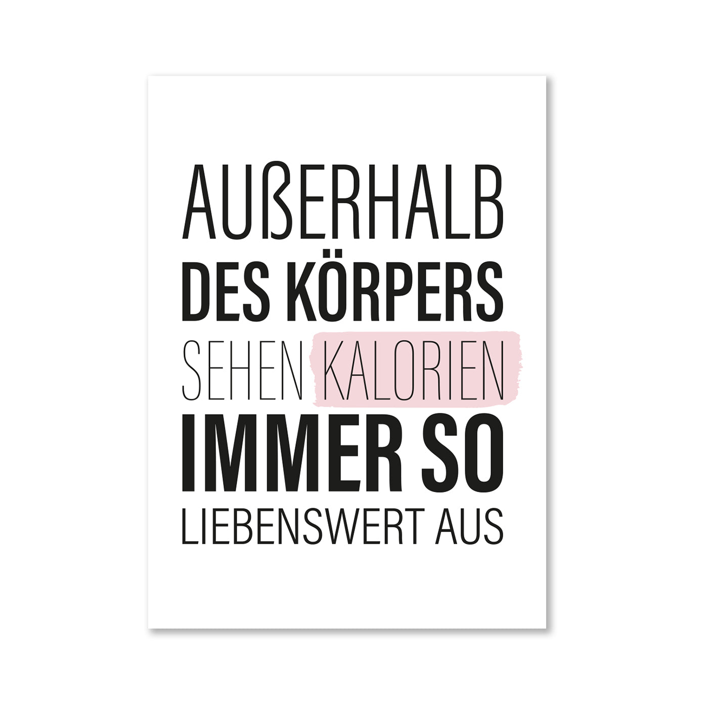 Außerhalb des Körpers sehen Kalorien immer so liebenswert aus - Magnet