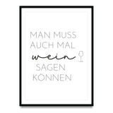 Man muss auch mal Wein sagen können - Poster