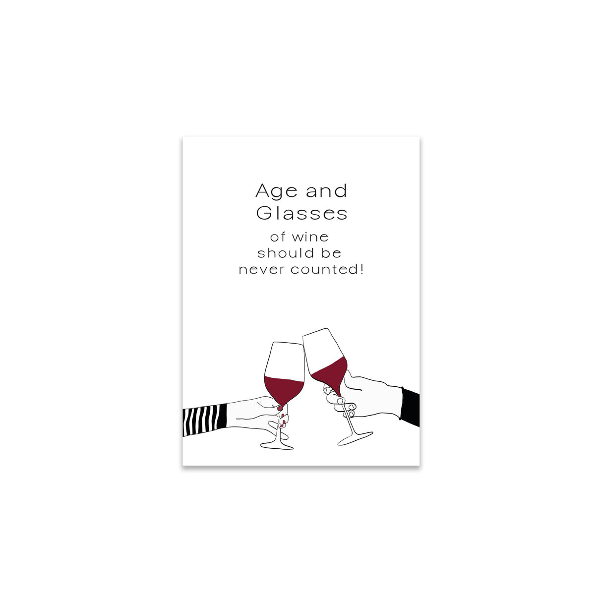 Age and glasses of wine should be never counted - Magnet