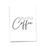 But first coffee - Postkarte