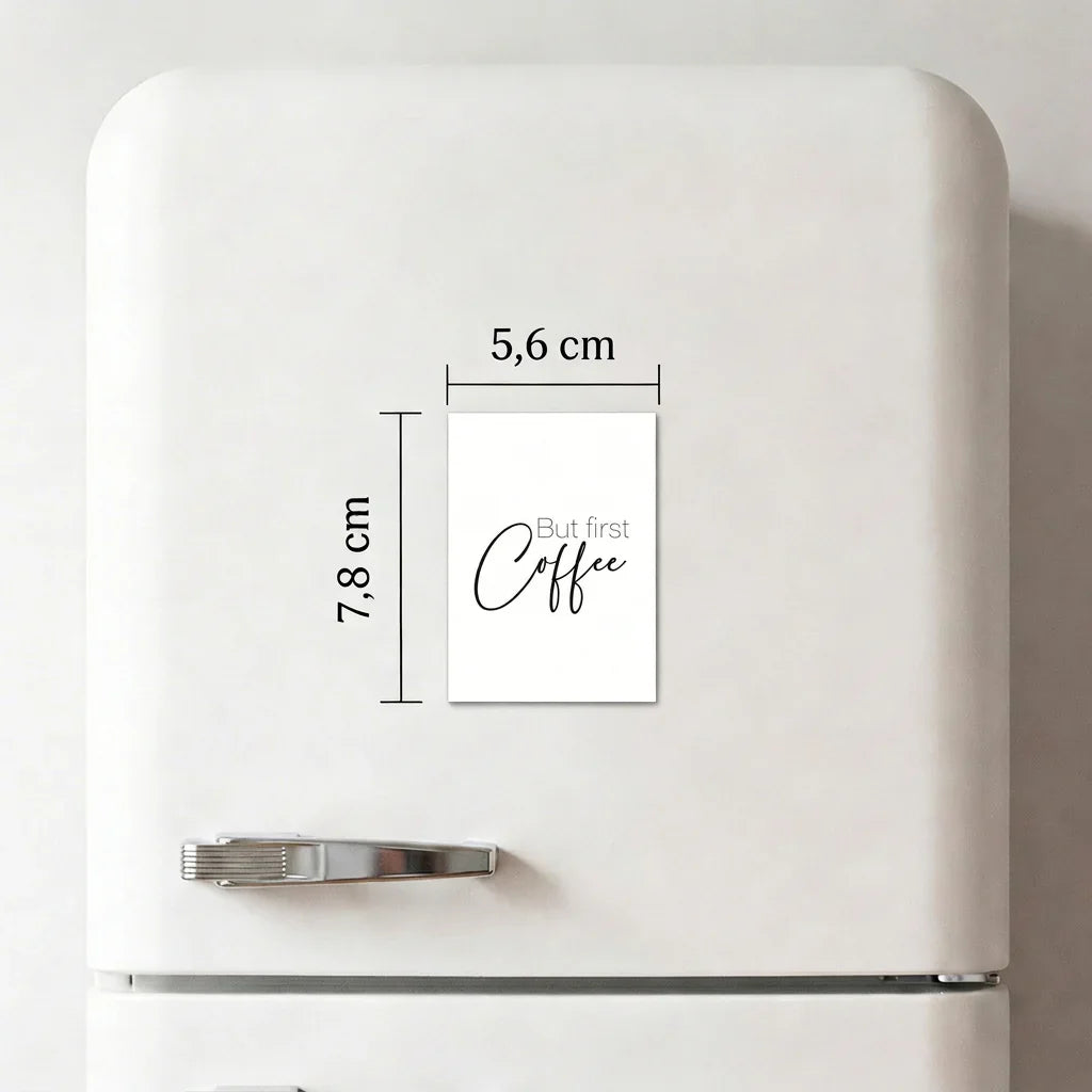 But first coffee - Magnet