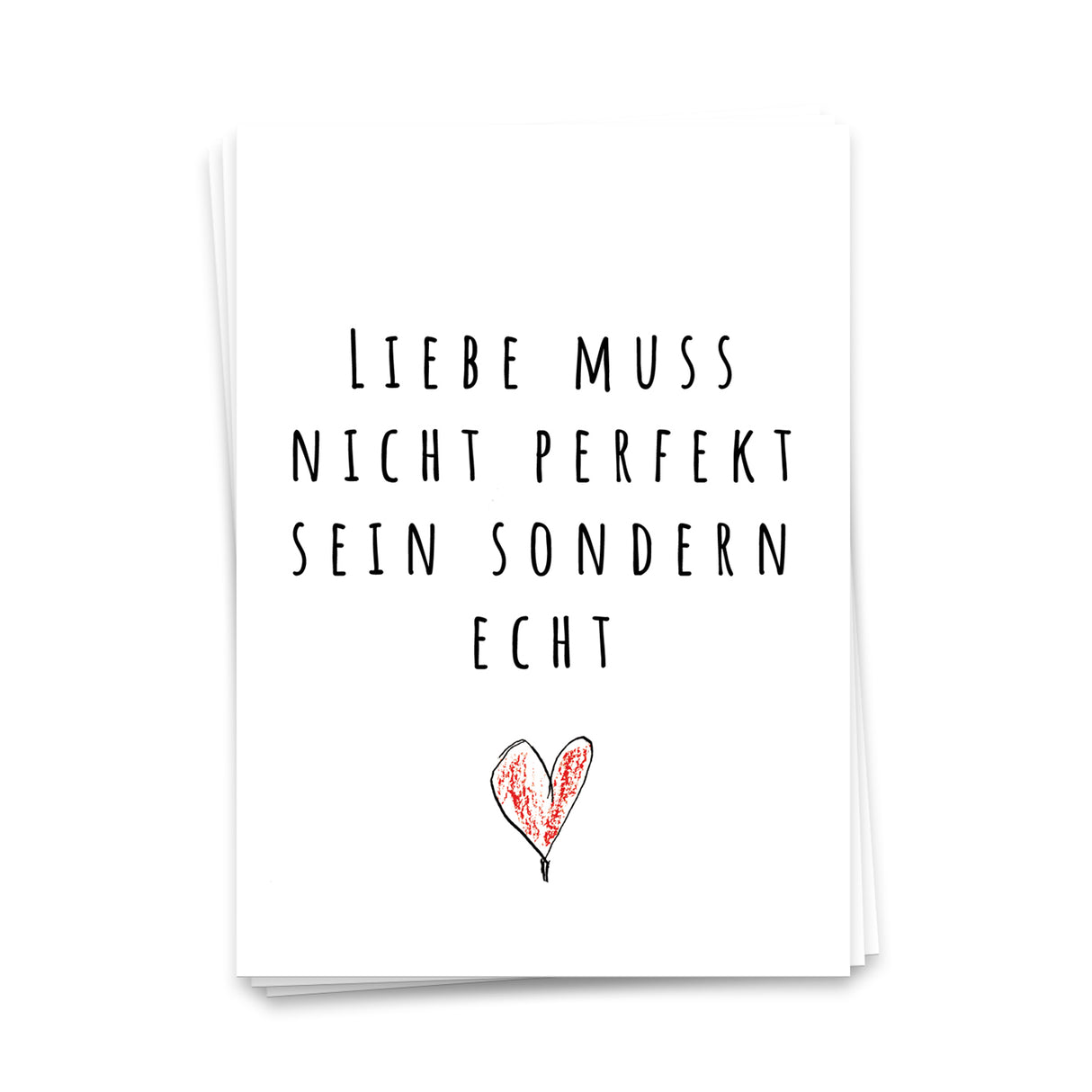 Liebe muss nicht perfekt sein sondern echt - Postkarte