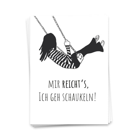 Mir reicht's ich geh schaukeln - Postkarte