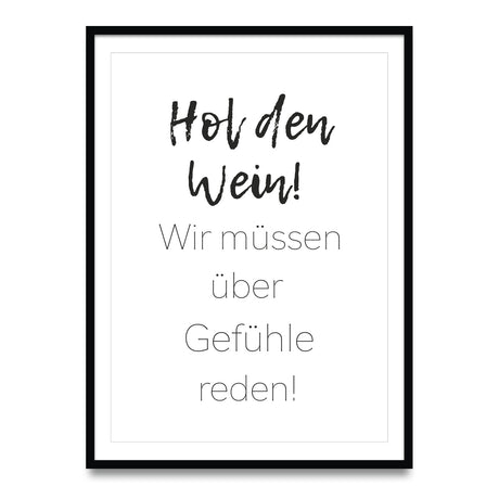 Hol den Wein, wir müssen über Gefühle reden - Poster