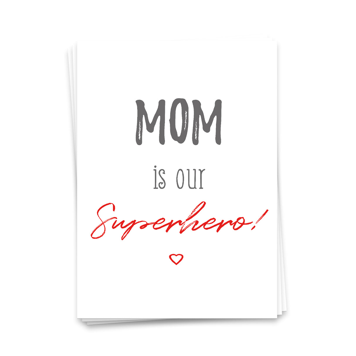 Mom is our superhero