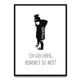 Ich gehe leben, kommst du mit Poster kaufen | Ulrike Wathling