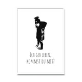 Ich gehe leben, kommst du mit Poster kaufen | Ulrike Wathling
