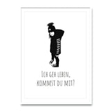 Ich gehe leben, kommst du mit Poster kaufen | Ulrike Wathling