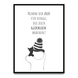Poster „Nimm dir die Zeit für Dinge, die dich glücklich machen“