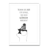 Poster „Nimm dir die Zeit für Dinge, die dich glücklich machen“