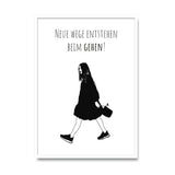 Neue Wege entstehen beim Gehen Poster kaufen | Ulrike Wathling