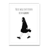 Neue Wege entstehen beim Gehen Poster kaufen | Ulrike Wathling