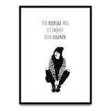Der richtige Weg ist immer dein eigener Poster kaufen | Ulrike Wathling