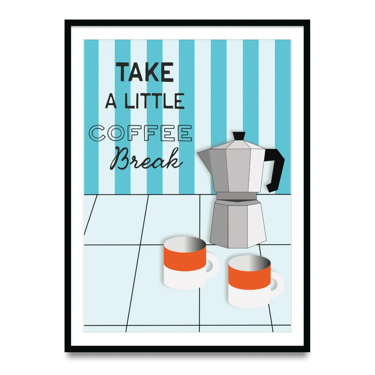 Take a little coffee break - Poster
