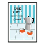 Take a little coffee break - Poster