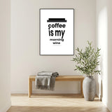 Coffee is my morning wine Poster kaufen – Kaffee-Illustration | Ulrike Wathling