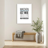 Machen ist wie wollen, nur krasser – Poster