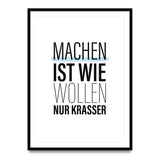 Machen ist wie wollen, nur krasser – Poster