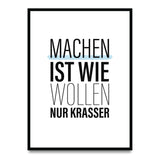 Machen ist wie wollen, nur krasser – Poster